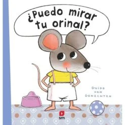 ¿Puedo Mirar Tu Orinal? (Libro En Papel)
