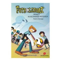 Futboleroak - Penalti Ikusezinaren Misterioa - Liburua 7 (edición En Euskera)