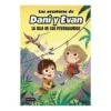 Las Aventuras De Dani Y Evan - La Isla De Los Pterosaurios - Libro 2