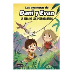 Las Aventuras De Dani Y Evan - La Isla De Los Pterosaurios - Libro 2
