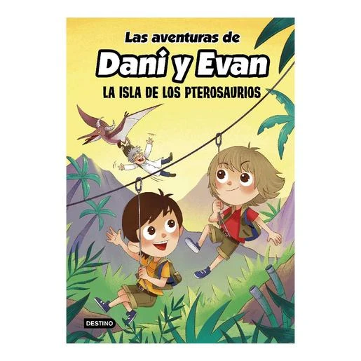 Las Aventuras De Dani Y Evan - La Isla De Los Pterosaurios - Libro 2 3 Las Aventuras De Dani Y Evan - La Isla De Los Pterosaurios - Libro 2