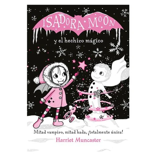 Isadora Moon - Isadora Moon Y El Hechizo Mágico 3 Isadora Moon - Isadora Moon Y El Hechizo Mágico