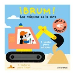 Toca Y Escucha - ¡Brum! Las Máquinas De La Obra.