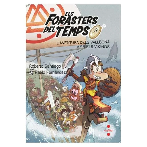 Los Forasteros Del Tiempo - L'aventura Dels Vallbona Amb Els Vikings (edición En Catalán) - Libro 11 3 Los Forasteros Del Tiempo - L'aventura Dels Vallbona Amb Els Vikings (edición En Catalán) - Libro 11